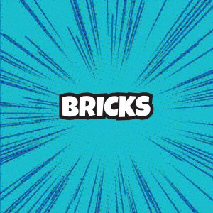 BRICKS